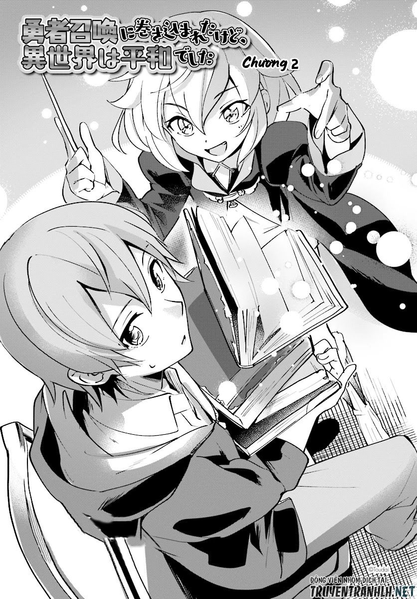 I Was Caught Up In A Hero Summoning, But That World Is At Peace Chap 2 - Next Chap 3