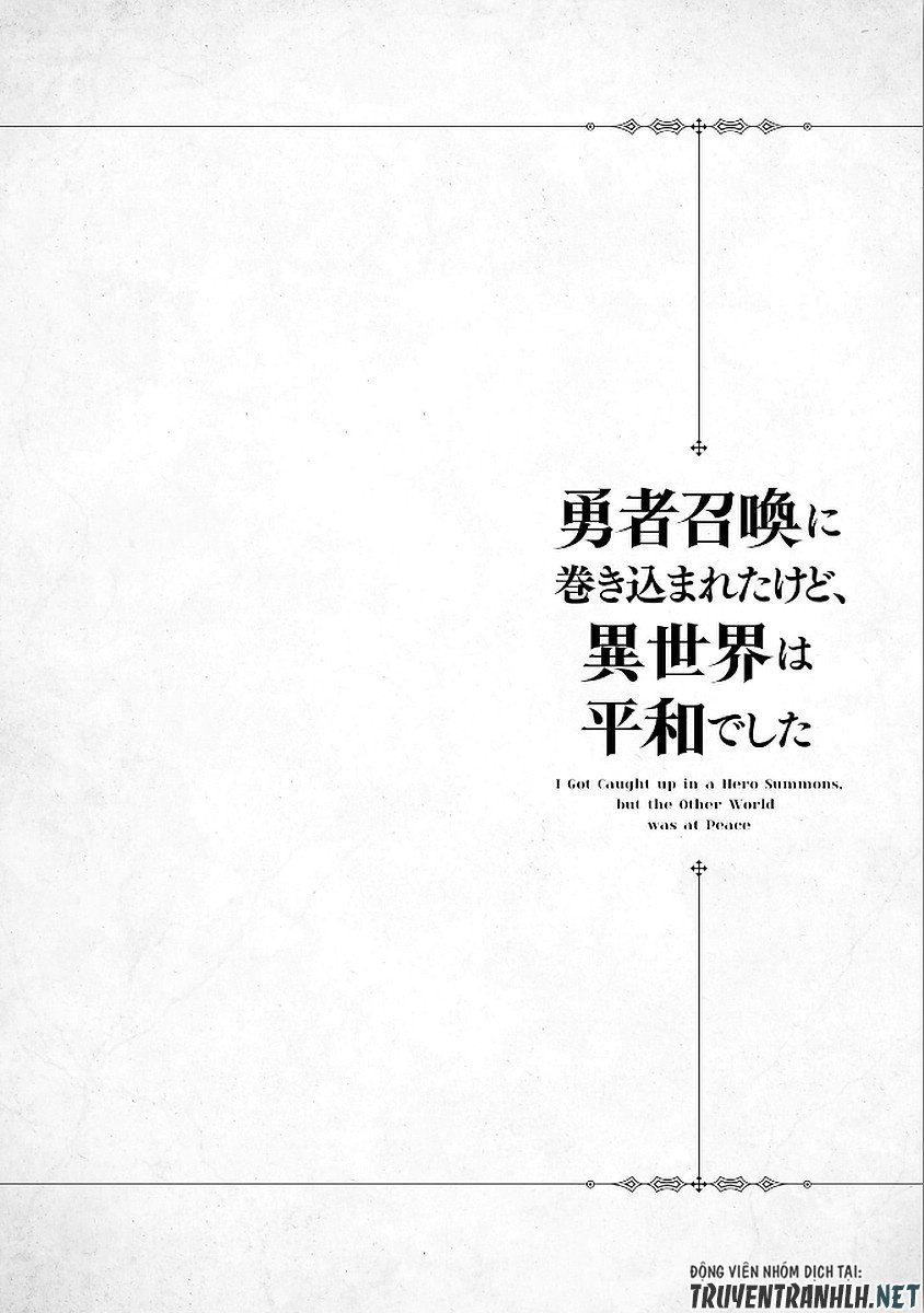 I Was Caught Up In A Hero Summoning, But That World Is At Peace Chap 12 - Next Chap 13