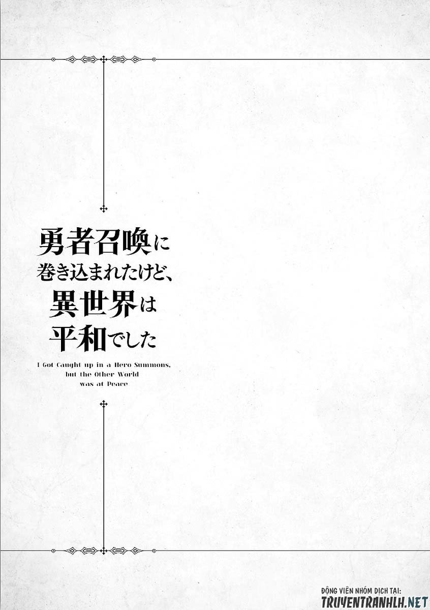 I Was Caught Up In A Hero Summoning, But That World Is At Peace Chap 10 - Next Chap 11