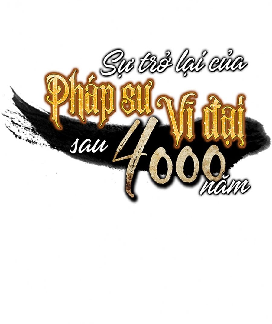 Sự Trở Lại Của Pháp Sư Vĩ Đại Sau 4000 Năm Chap 47 - Next Chap 48