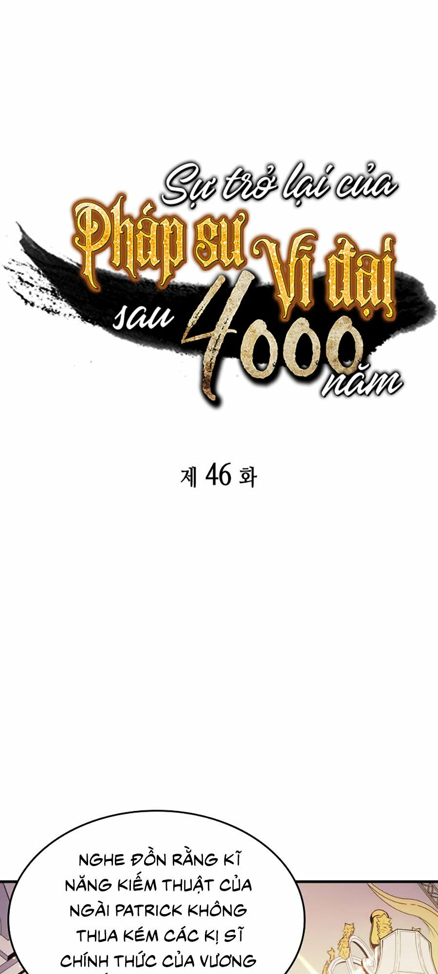 Sự Trở Lại Của Pháp Sư Vĩ Đại Sau 4000 Năm Chap 46 - Next Chap 47