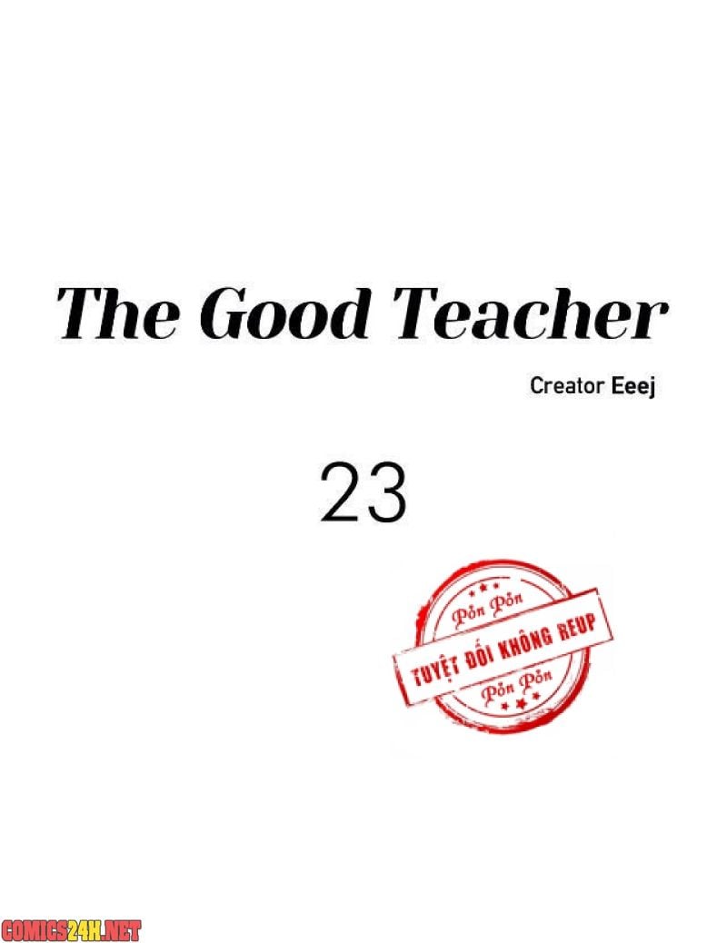 Thầy Giáo Tốt Chap 23 - Next Chap 24