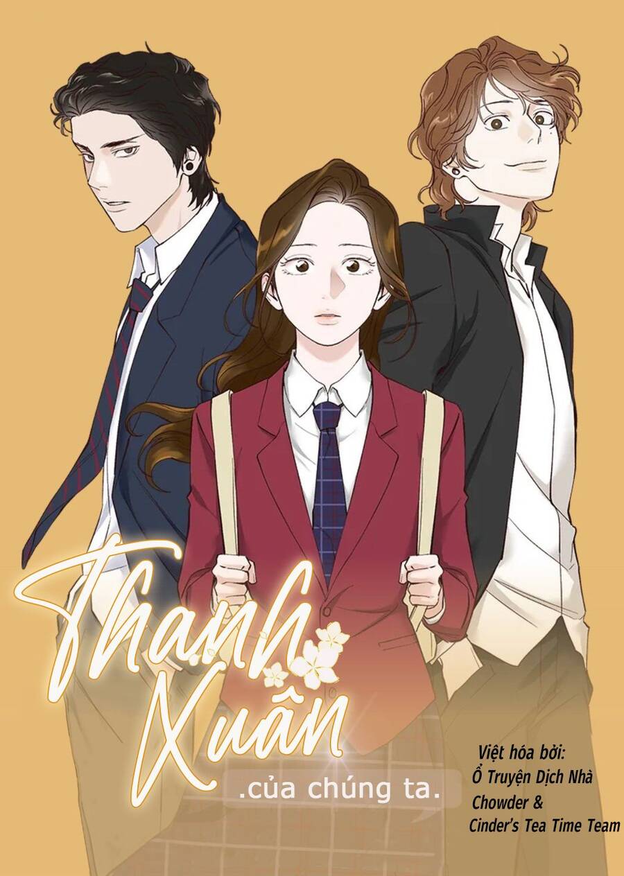 Thanh Xuân Của Chúng Ta Chap 6 - Next Chap 7