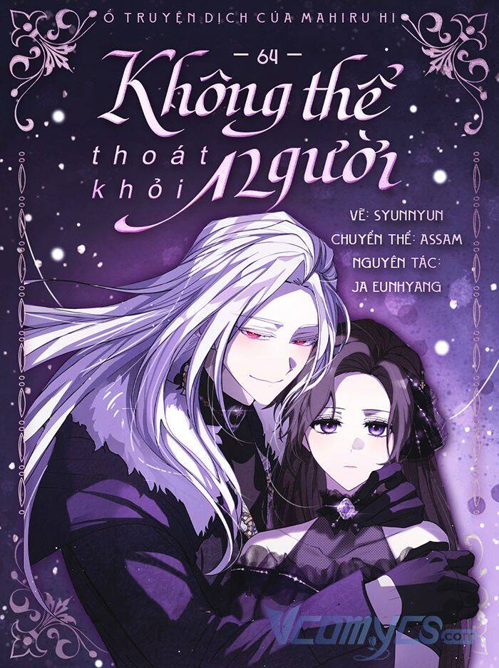 Không Thể Thoát Khỏi Người Chap 64 - Next Chap 65