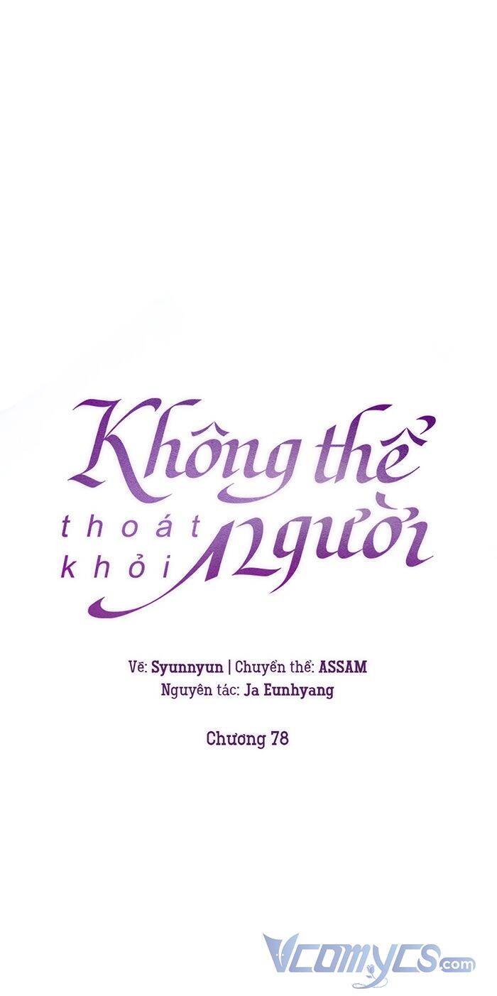 Không Thể Thoát Khỏi Người Chap 78 - Next Chap 79