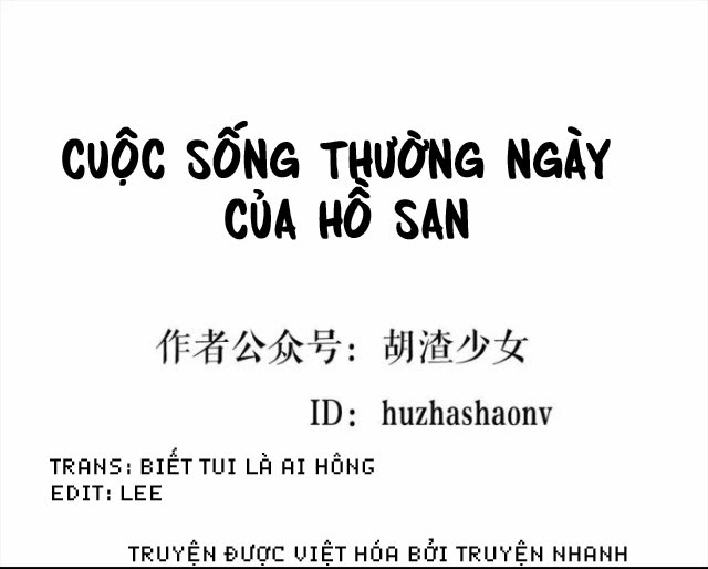 Cuộc Sống Thường Ngày Của Hồ San Chap 1 - Next Chap 2