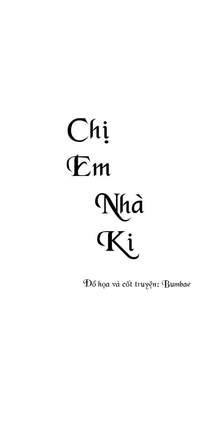 Chị Em Nhà Ki Chap 4 - Next Chap 5