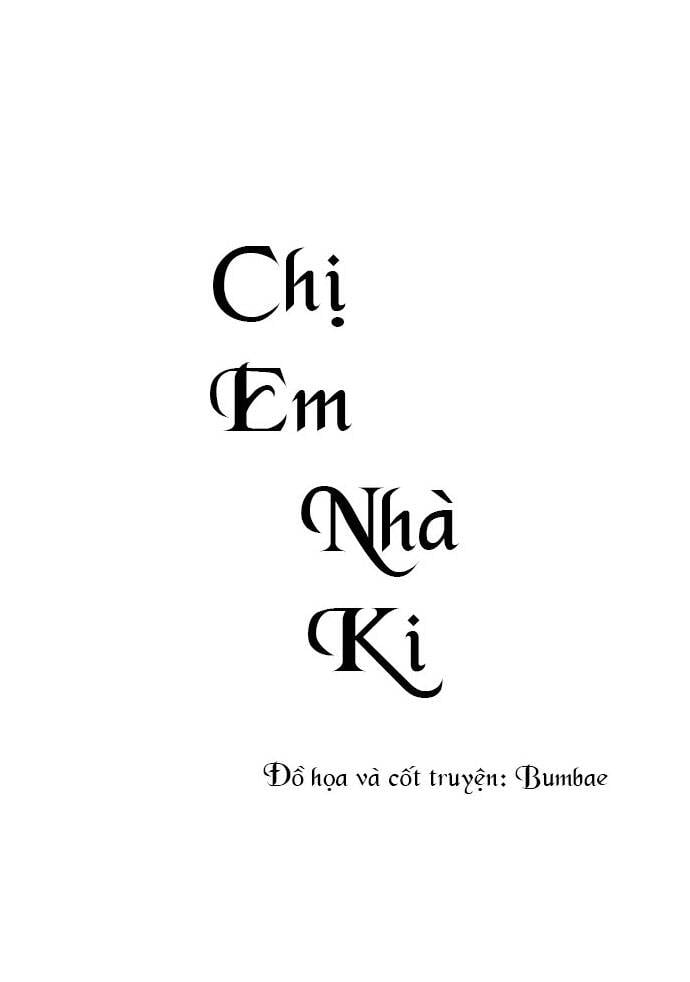 Chị Em Nhà Ki Chap 2 - Next Chap 3