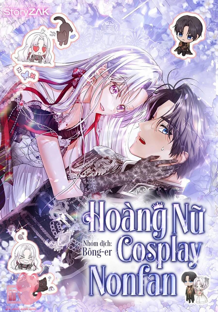 Hoàng Nữ Cosplay Nonfan Chap 46 - Next Chap 47
