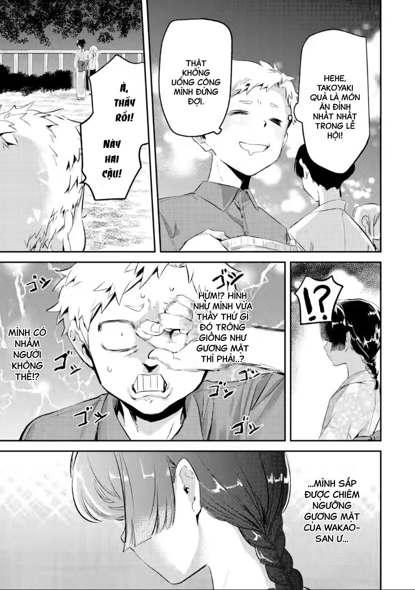 Cô Bạn Wakao-San Bàn Bên Có Vẻ Nhìn Thấy Gương Mặt Của Tôi Nhưng Tôi Thì Không Chap 19 - Next Chap 20