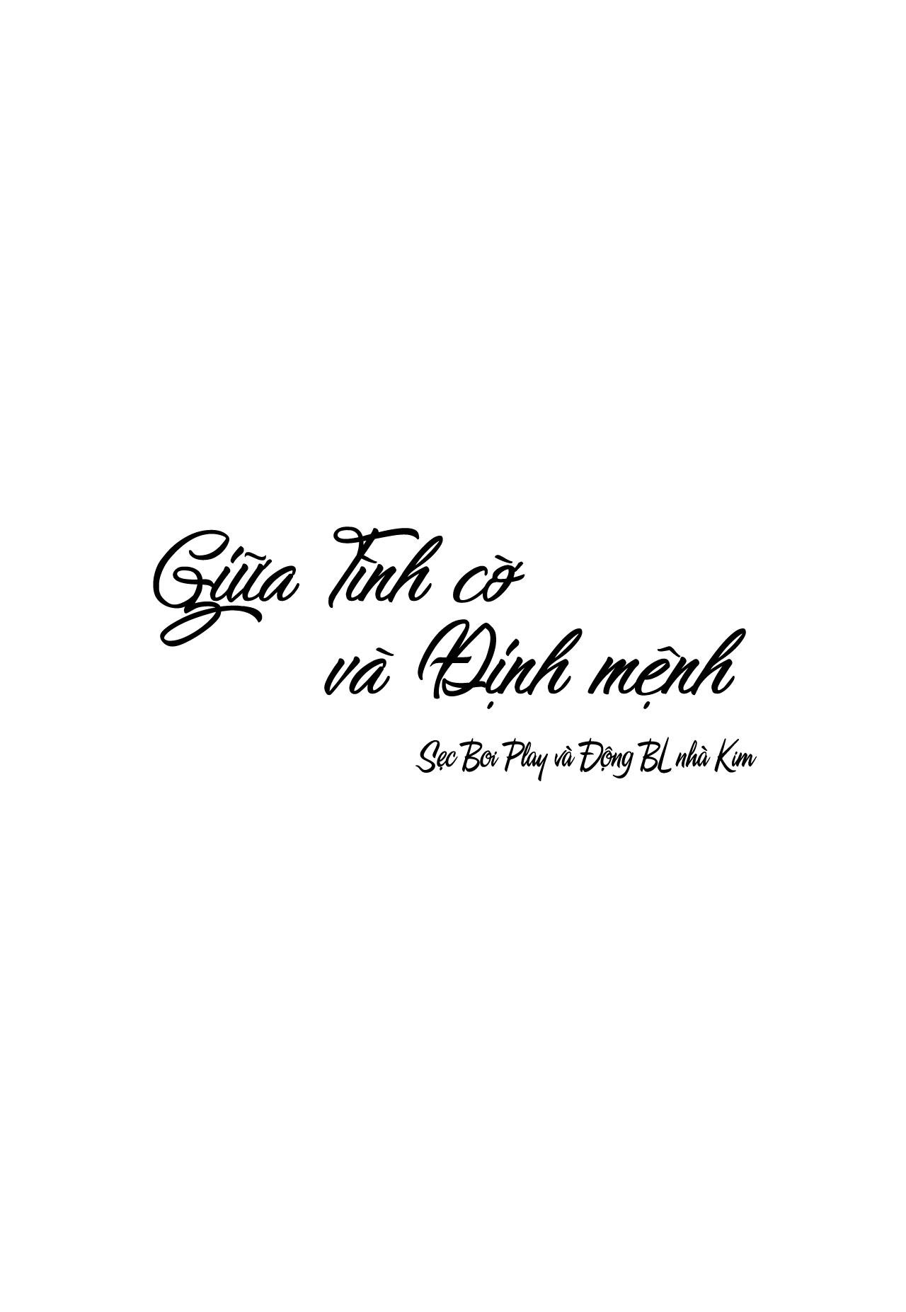 Giữa Tình Cờ Và Định Mệnh Chap 6 - Next Chap 7