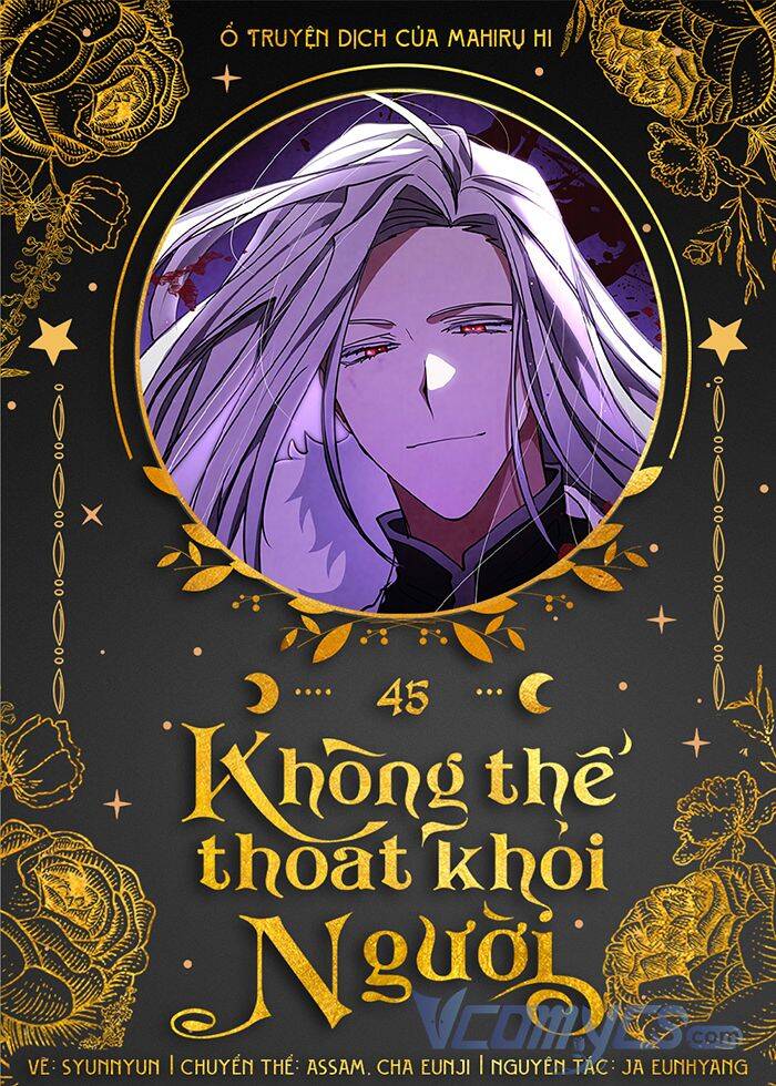Không Thể Thoát Khỏi Người Chap 45 - Next Chap 46