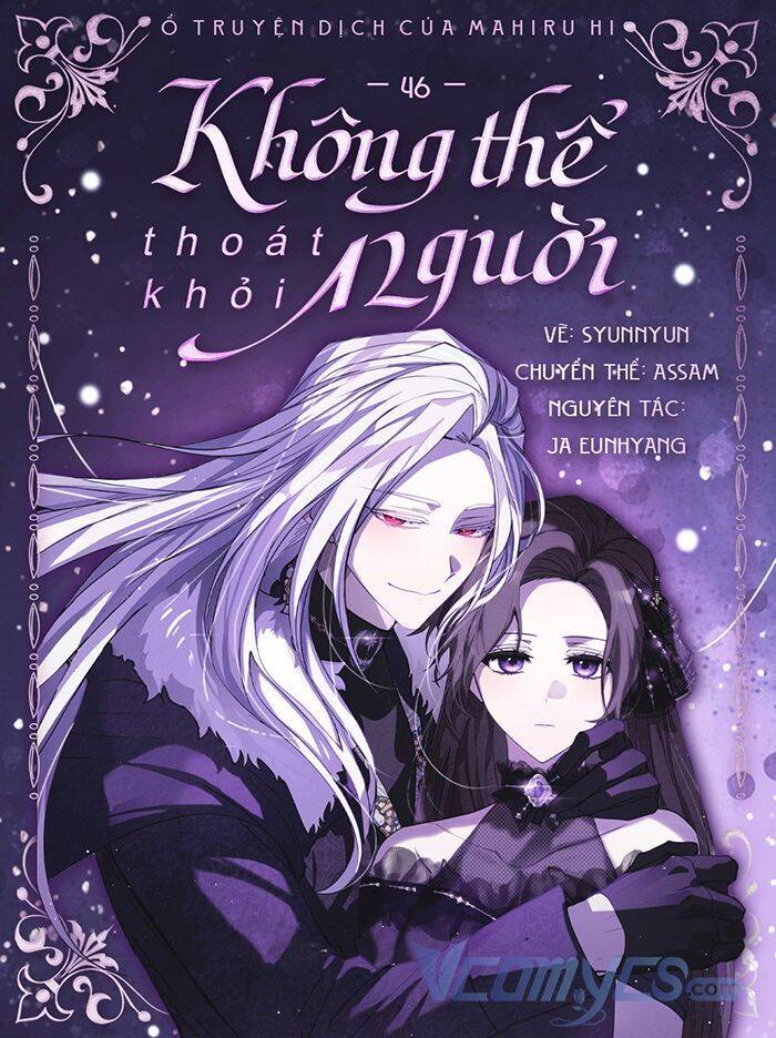 Không Thể Thoát Khỏi Người Chap 46 - Next Chap 47