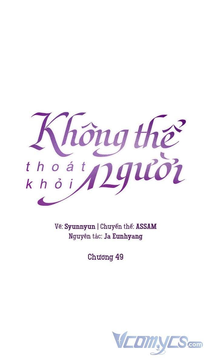 Không Thể Thoát Khỏi Người Chap 49 - Next Chap 50