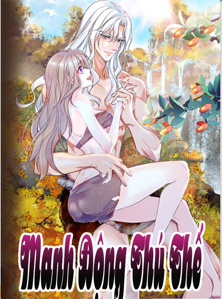Manh Động Thú Thế Chap 57 - Next Chap 58